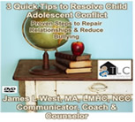 3 Tips to Resolve Child Adolescent Conflict by James West, MA, LMHC, NCC